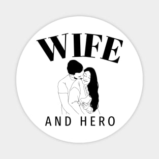 Wife and Hero Magnet